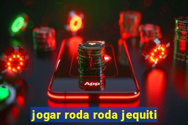 jogar roda roda jequiti